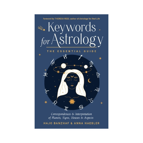 Hajo Banzhaf Keywords for Astrology: The Essential Guide to Correspondences and Interpretation of Planets, Signs, Houses, and Aspects (häftad, eng)