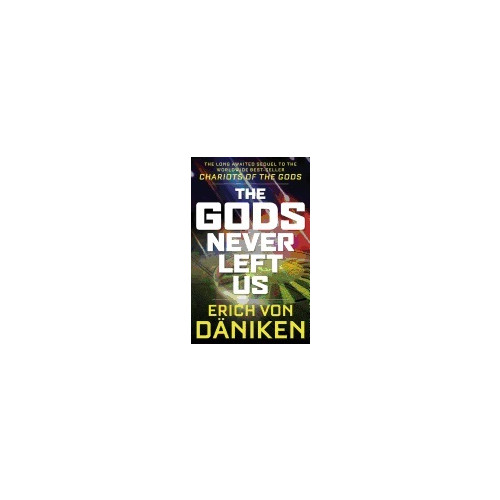 Erich Von Daniken Gods never left us - the long awaited sequel to the worldwide best-seller c (häftad, eng)