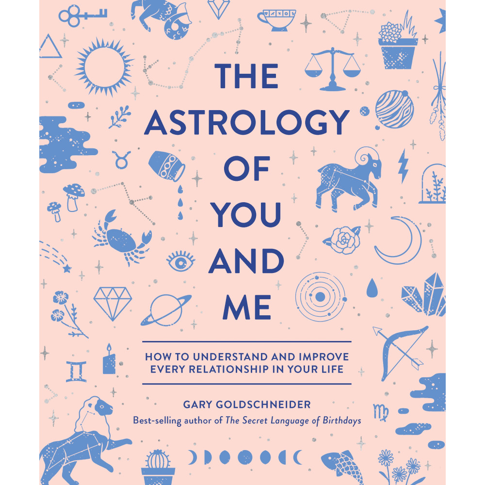 Produktbild för Astrology of you and me - how to understand and improve every relationship (inbunden, eng)