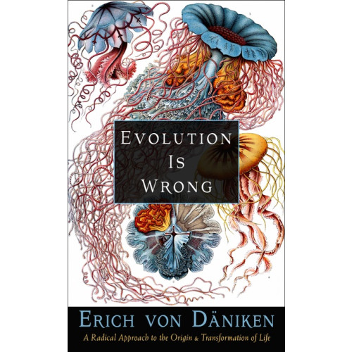 Erich Von Daniken Evolution Is Wrong (häftad, eng)
