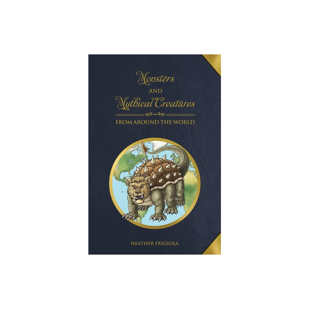 Produktbild för Monsters and Mythical Creatures from around the World (inbunden, eng)
