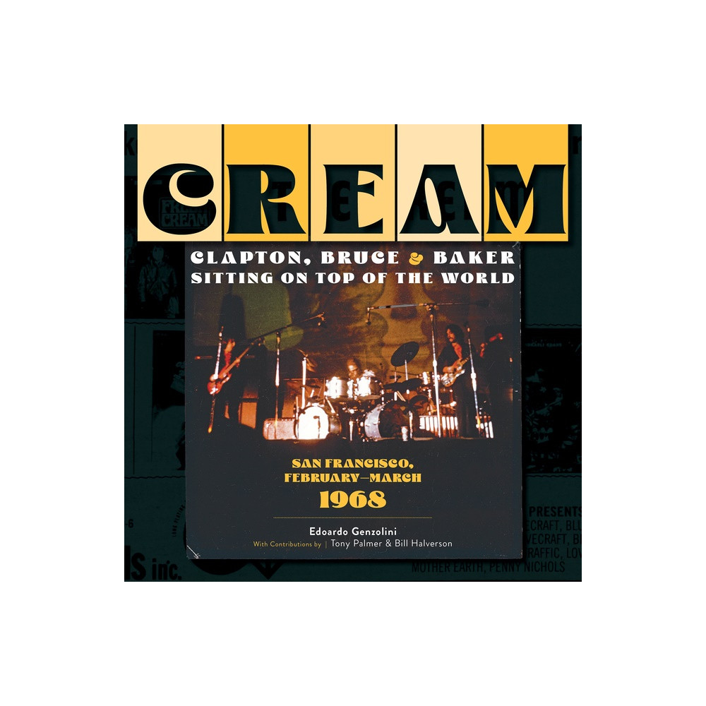 Produktbild för Cream: Clapton, Bruce & Baker Sitting On Top Of The World (inbunden, eng)