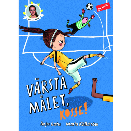 Anja Gatu Värsta målet, Kosse! (inbunden)