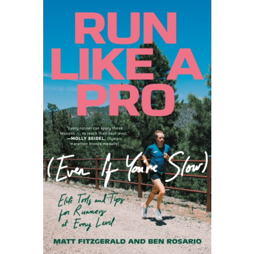 Not Stated Run Like a Pro (Even If You're Slow) (häftad, eng)