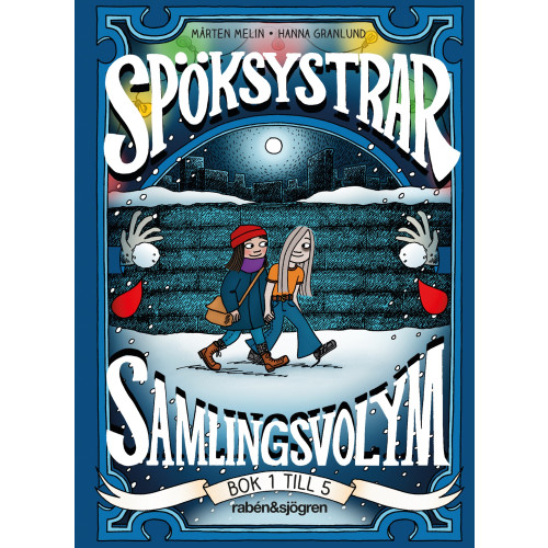 Mårten Melin Spöksystrar. Samlingsvolym 1 (Bok 1 till 5) (inbunden)