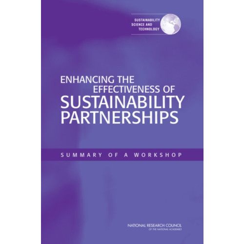 National Academies Press Enhancing the Effectiveness of Sustainability Partnerships (häftad, eng)