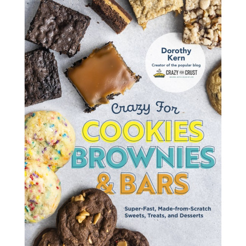Quarto Publishing Group UK Crazy For Cookies, Brownies, & Bars (inbunden, eng)