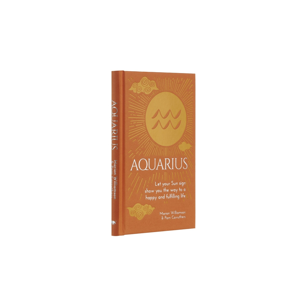 Produktbild för Aquarius: Let Your Sun Sign Show You the Way to a Happy and Fulfil (inbunden, eng)