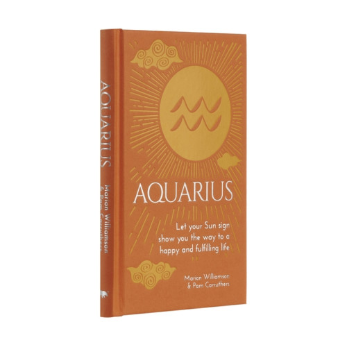 Aquarius: Let Your Sun Sign Show You the Way to a Happy and Fulfil , Marion Williamson (inbunden, english)