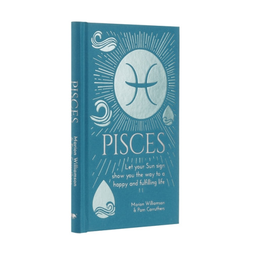 Marion Williamson Pisces: Let Your Sun Sign Show You the Way to a Happy and Fulfilli (inbunden, eng)