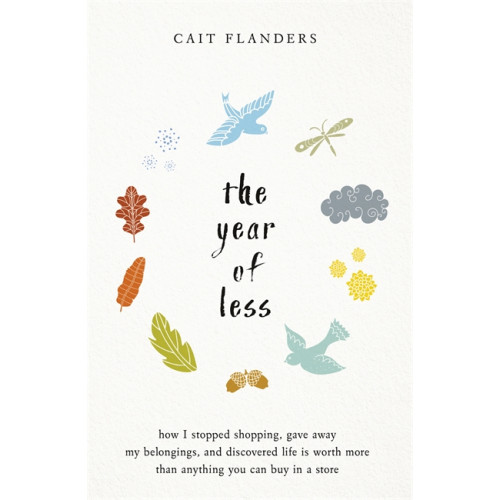 Cait Flanders The Year of Less (häftad, eng)