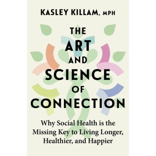 Little, Brown Book Group The Art and Science of Connection (häftad, eng)