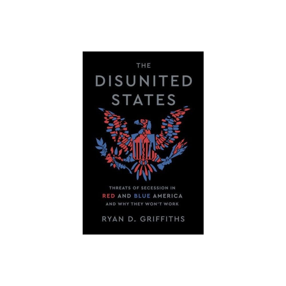 Produktbild för The Disunited States (inbunden, eng)