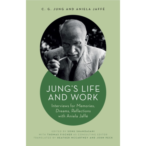 Princeton University Press Jung's Life and Work (inbunden, eng)