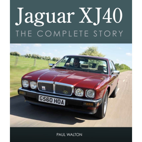 The Crowood Press Ltd Jaguar XJ40 (inbunden, eng)