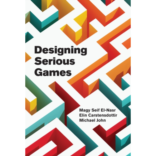 Mit press ltd Designing Serious Games (inbunden, eng)