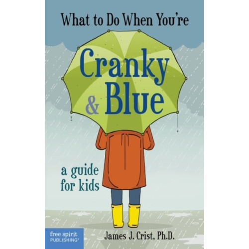 Teacher Created Materials, Inc What to Do When You're Cranky & Blue (häftad, eng)
