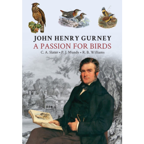John Beaufoy Publishing Ltd John Henry Gurney (inbunden, eng)