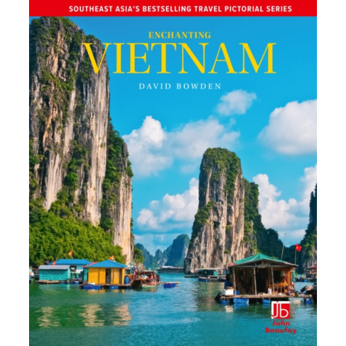John Beaufoy Publishing Ltd Enchanting Vietnam (inbunden, eng)