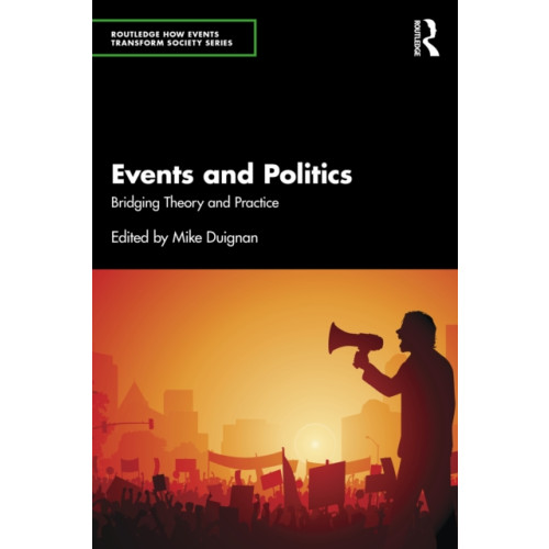 Taylor & francis ltd Events and Politics (häftad, eng)