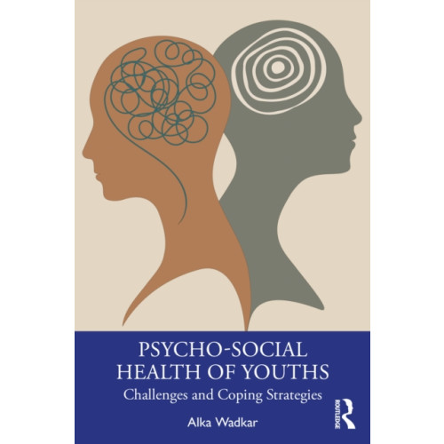 Taylor & francis ltd Psycho-Social Health of Youths (häftad, eng)