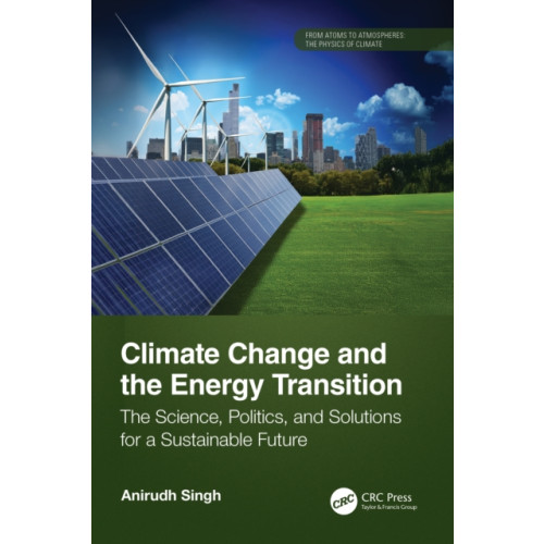 Taylor & francis ltd Climate Change and the Energy Transition (häftad, eng)