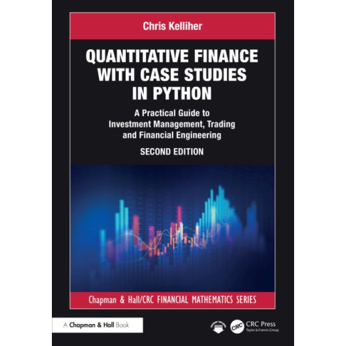 Taylor & francis ltd Quantitative Finance with Case Studies in Python (inbunden, eng)