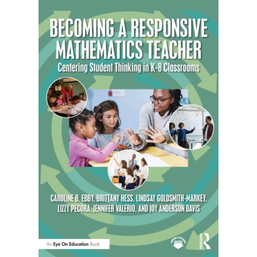 Taylor & francis ltd Becoming a Responsive Mathematics Teacher (häftad, eng)