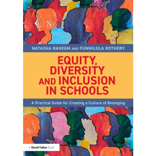Taylor & francis ltd Equity, Diversity and Inclusion in Schools (häftad, eng)