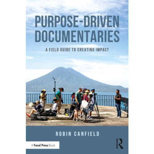 Taylor & francis ltd Purpose-Driven Documentaries (häftad, eng)
