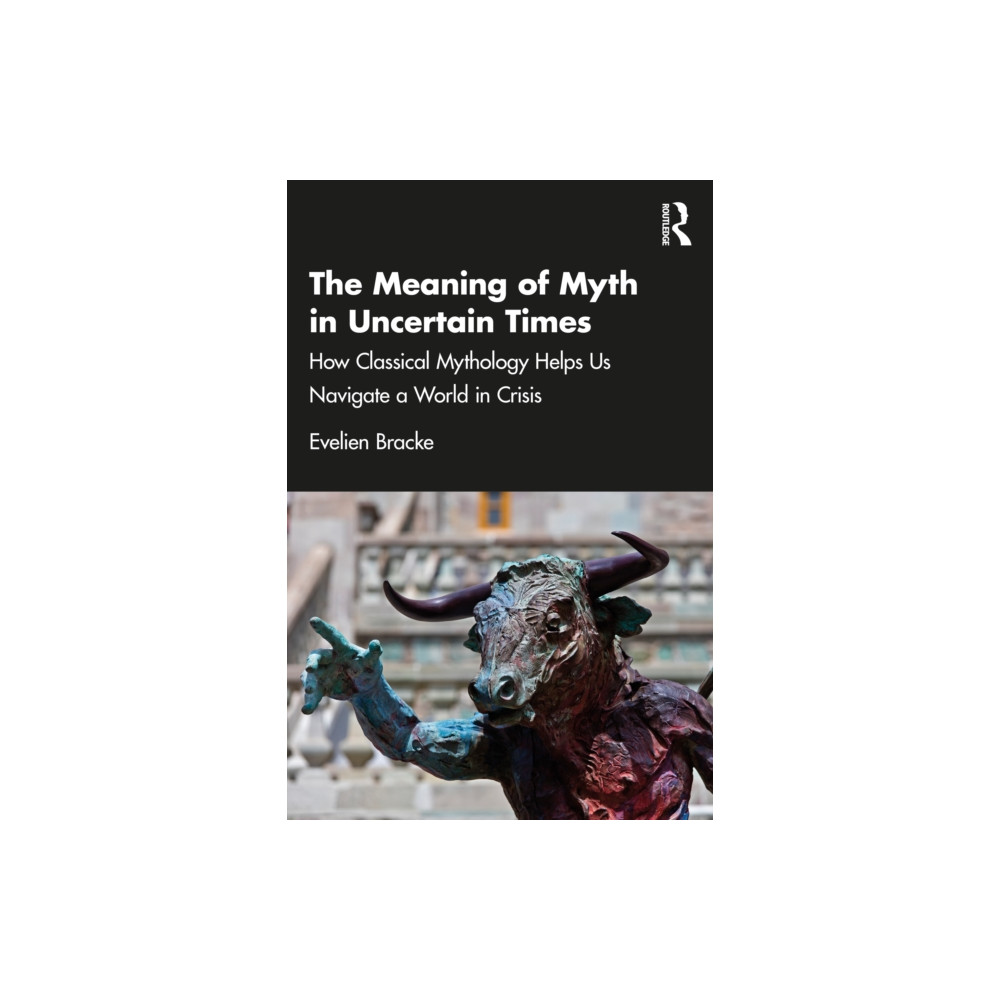 Produktbild för The Meaning of Myth in Uncertain Times (häftad, eng)