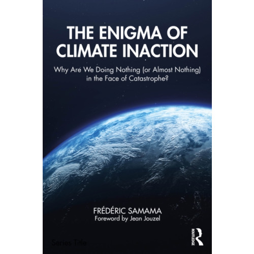 Taylor & francis ltd The Enigma of Climate Inaction (häftad, eng)