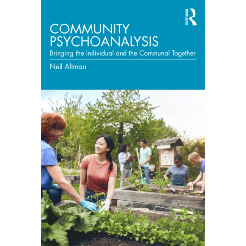 Taylor & francis ltd Community Psychoanalysis (häftad, eng)