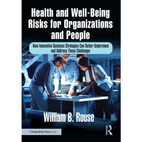 Taylor & francis ltd Health and Well-Being Risks for Organizations and People (häftad, eng)