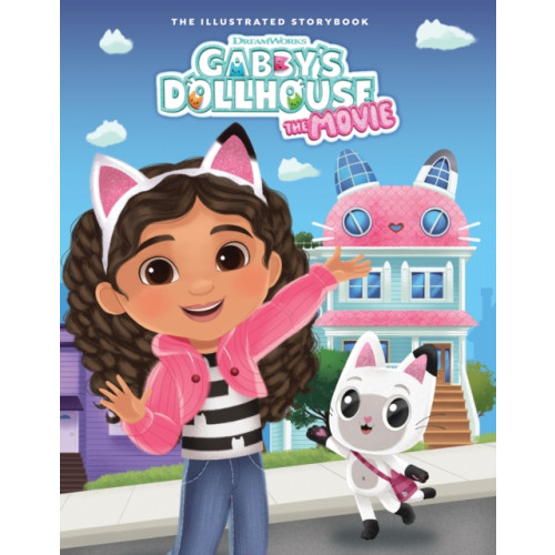 Hachette Children's Group DreamWorks Gabby's Dollhouse: The Movie Illustrated Storybook (häftad, eng)