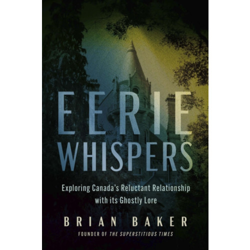 The Dundurn Group Eerie Whispers (häftad, eng)