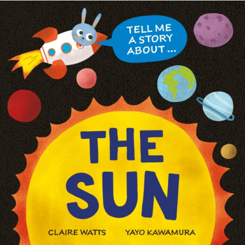 Hachette Children's Group Tell Me a Story About: The Sun (inbunden, eng)