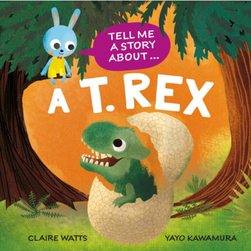 Hachette Children's Group Tell Me a Story About: A T. rex (inbunden, eng)