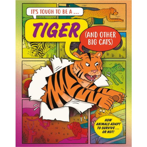 Hachette Children's Group It’s Tough to Be: A Tiger (and Other Cats) (inbunden, eng)