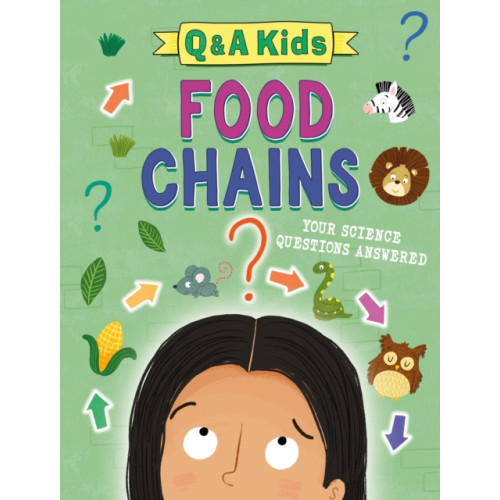 Hachette Children's Group Q and A Kids: Food Chains (inbunden, eng)