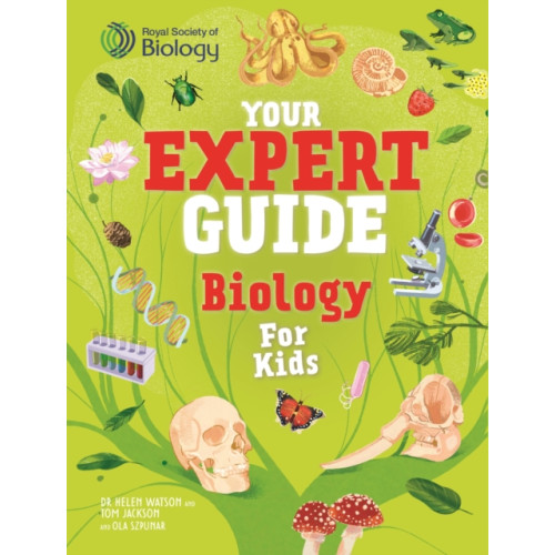 Hachette Children's Group Your Expert Guide: Biology for Young Scientists (inbunden, eng)