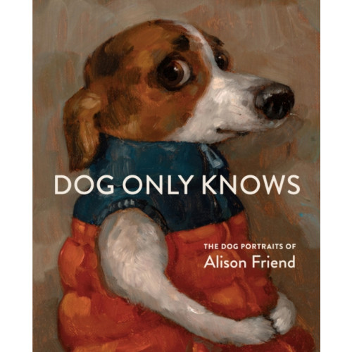 Workman Publishing Dog Only Knows (inbunden, eng)