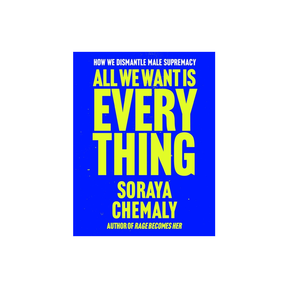 Produktbild för All We Want Is Everything (inbunden, eng)