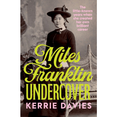 Allen & Unwin Miles Franklin Undercover (häftad, eng)
