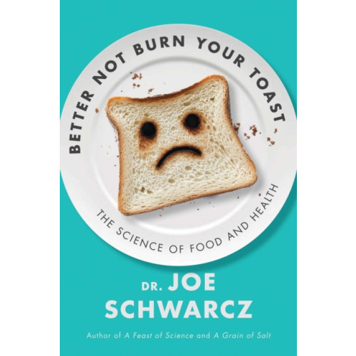 ECW Press,Canada Better Not Burn Your Toast (häftad, eng)