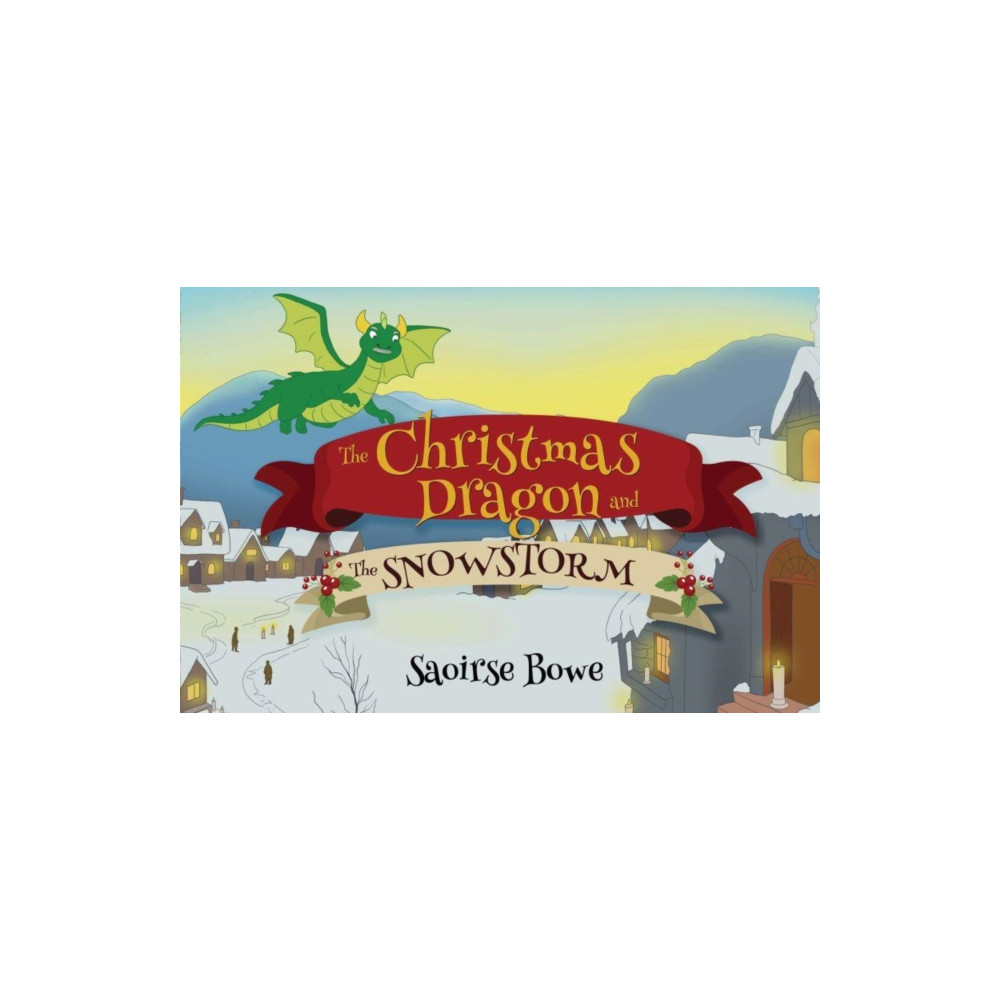 Produktbild för The christmas dragon and the snowstorm (häftad, eng)
