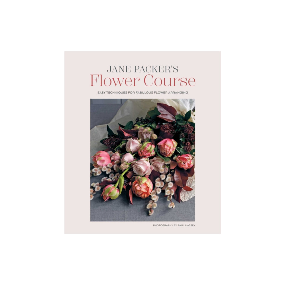 Produktbild för Jane Packer’s Flower Course (inbunden, eng)