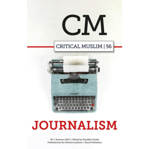 C hurst & co publishers ltd Critical Muslim 56 (häftad, eng)