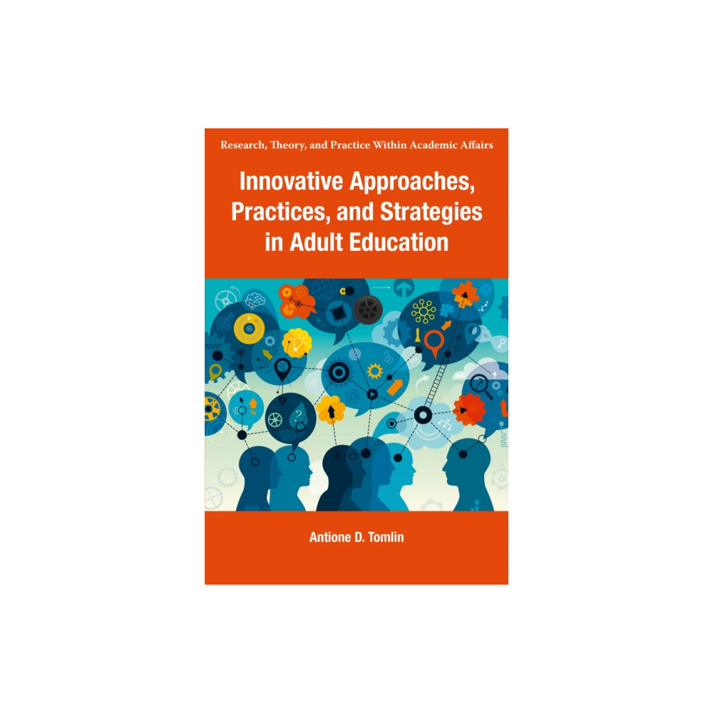 Produktbild för Innovative Approaches, Practices, and Strategies in Adult Education (häftad, eng)