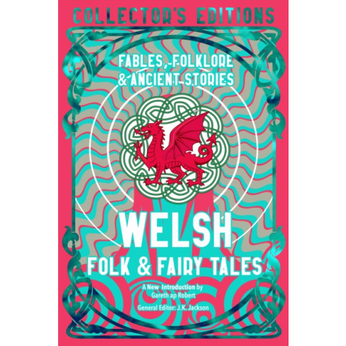 Flame Tree Publishing Welsh Folk & Fairy Tales (inbunden, eng)